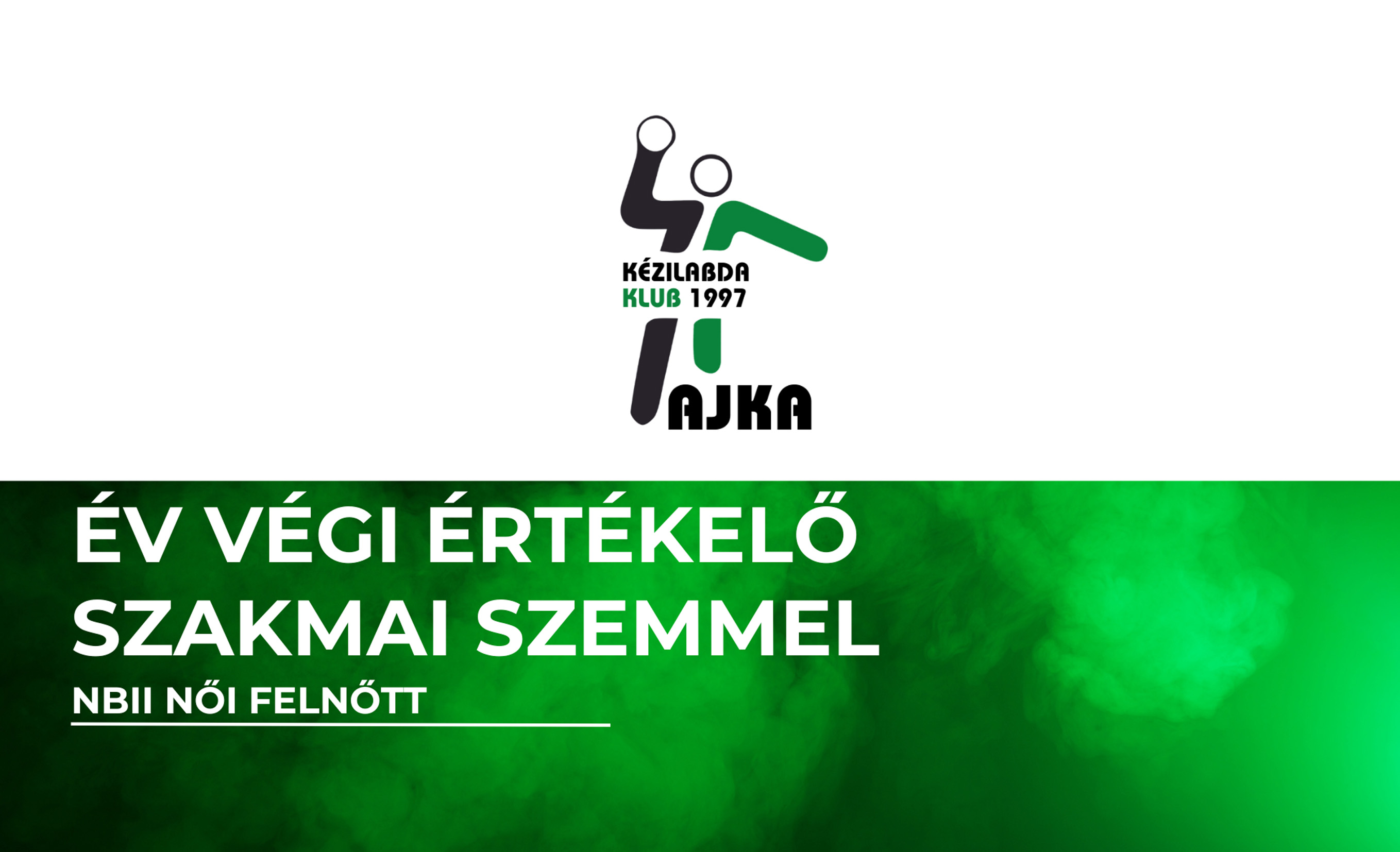 Évértékelés szakmai szemmel – NBII Női Felnőtt Évértékelés szakmai szemmel – NBII Női Felnőtt