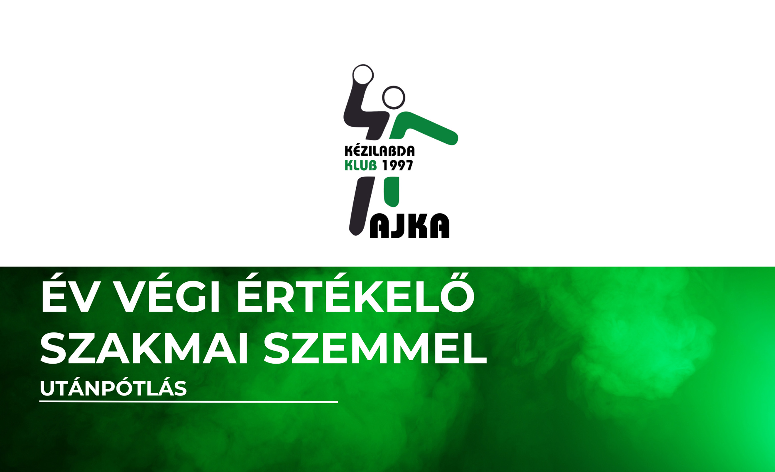 Évértékelés szakmai szemmel – utánpótlás Évértékelés szakmai szemmel – utánpótlás
