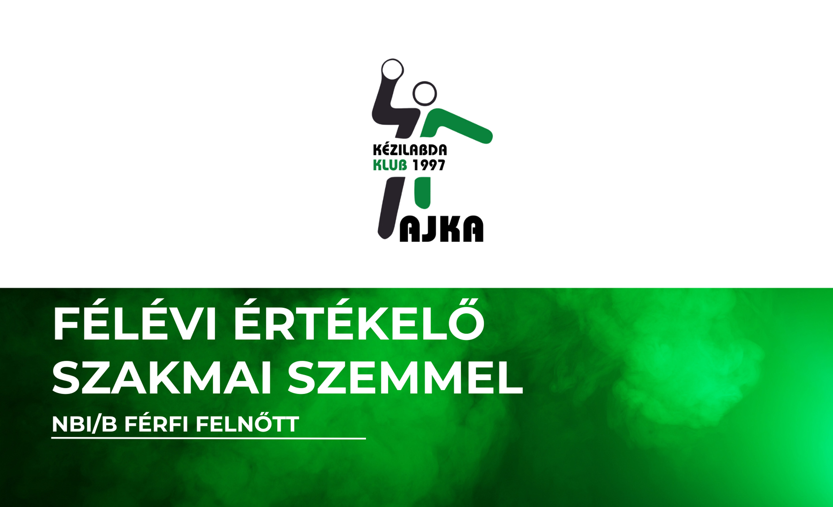 Félévértékelés szakmai szemmel – NBI/B Férfi Felnőtt Félévértékelés szakmai szemmel – NBI/B Férfi Felnőtt